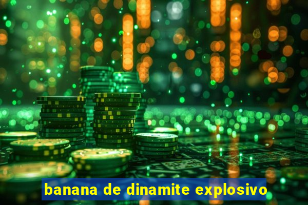 banana de dinamite explosivo